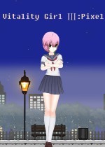 Vitality Girl Ⅲ:Pixel