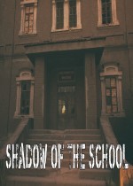 Shadow of the School