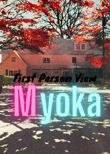 Myoka: First Person View