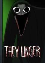 They Linger